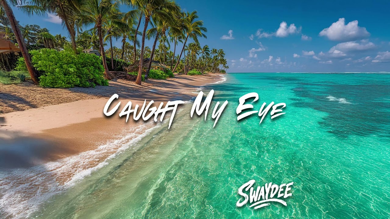 SWAYDEE - Caught My Eye (Audio)