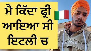 ਮੈ ਕਿੱਦਾ ਮੁਫਤ ਆਇਆ ਇਟਲੀ ਚ || Italy 9 month paper information 🇮🇹🇪🇺