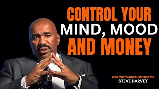 Control Your Mind , Mood , Money | Steve Harvey Motivation | Powerful Motivational Speech