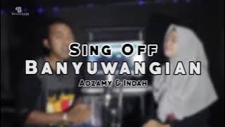 🔴sing off Banyuwangi cover adzamy dan Indah