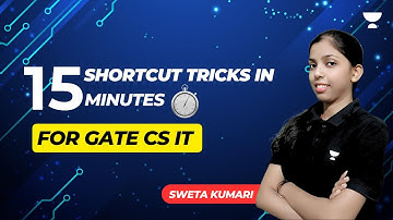 15 Shortcut Tricks in 15 Minutes For GATE CS IT | Sweta Kumari | Sweta Kumari