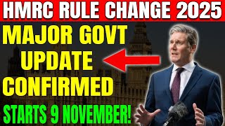 HMRC Rule Change 2025 – UK Government Confirms Major Update from 9 November 2025!
