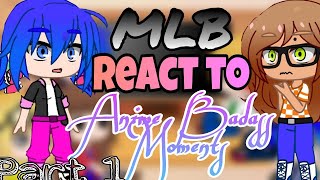 MLB react to Anime Badass Moments||ÇûTïé-Lyñ🥺||Part 1