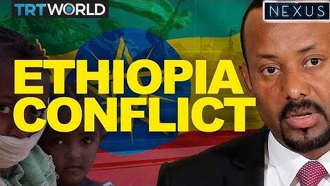 Ethiopia Conflict Explained: Battle for Tigray