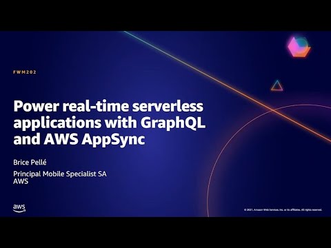 AWS AMER Summit May 2021 | Power Real-time Serverless Applications With GraphQL And AWS AppSync