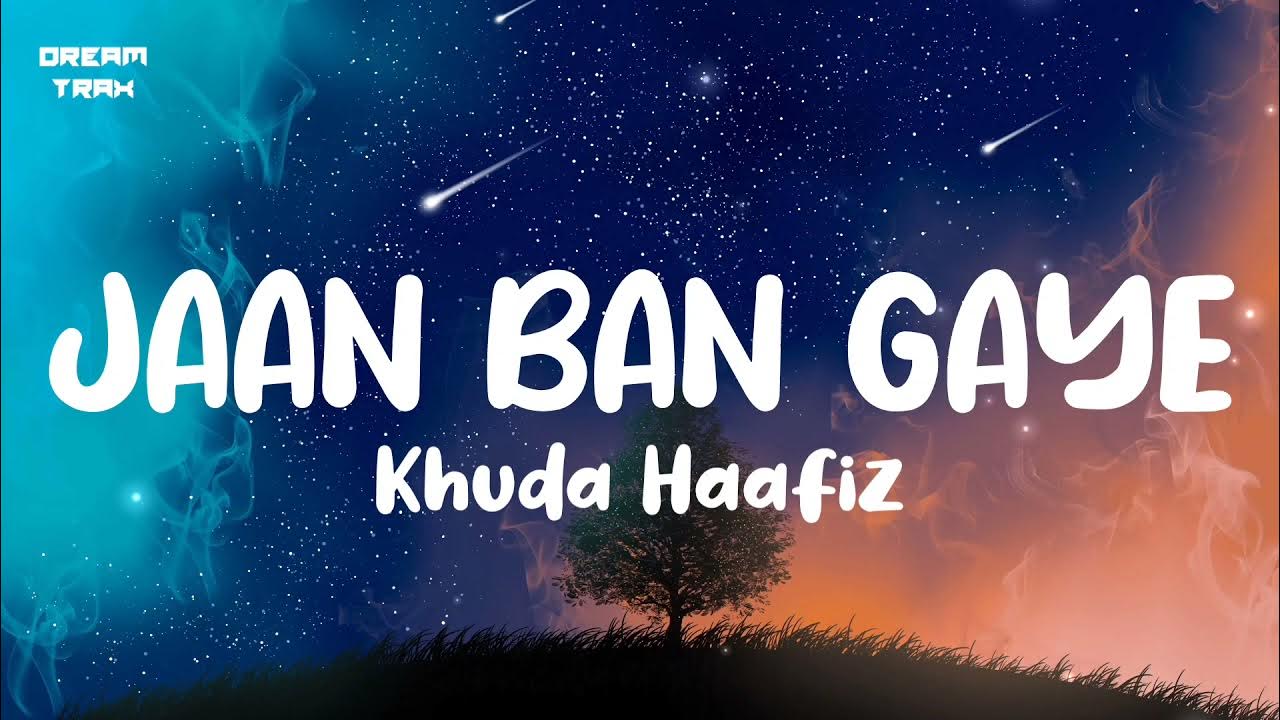 Jaan Ban Gaye (Lyrics)- Khuda Haafiz |Mithoon Ft Vishal Mishra, Asees Kaur Jaan Ban Gaye (Lyrics)- Khuda Haafiz |Mithoon Ft Vishal Mishra, Asees Kaur