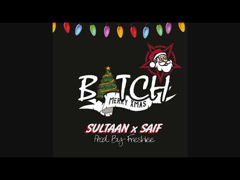 B!tch - AAKHRI SULTAAN X SAIF ( Prod. by Freshlee) @ArtZillaRecords