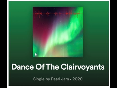 PEARL JAM release new song "Dance Of The Clairvoyants" off album "Gigaton"