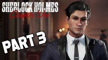 Sherlock Holmes Chapter One PART 3 Walkthrough