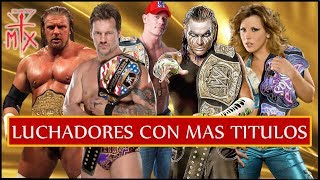 TOP 10 - LUCHADORES DE WWE CON MAS TITULOS- LOQUENDO