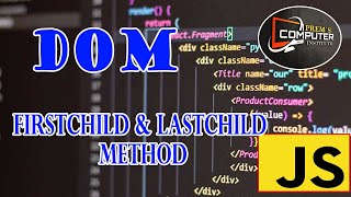 JavaScript firstChild & lastChild Method tutorial in telugu.