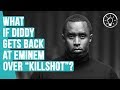 What If Diddy Claps Back At Eminem Over the "Killshot" Diss?