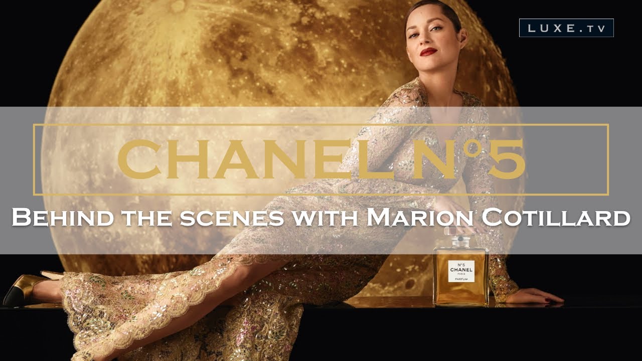 Chanel N°5 & Marion Cotillard: behind the scenes of the perfume - LUXE.TV 