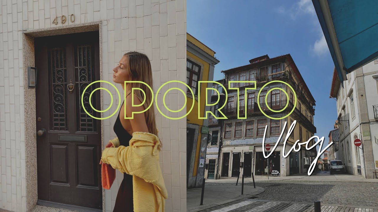 VLOG OPORTO