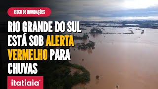 RIO GRANDE DO SUL ESTÁ SOB ALERTA VERMELHO PARA TEMPESTADES E CIDADES TÊM RISCO DE INUNDAÇÃO