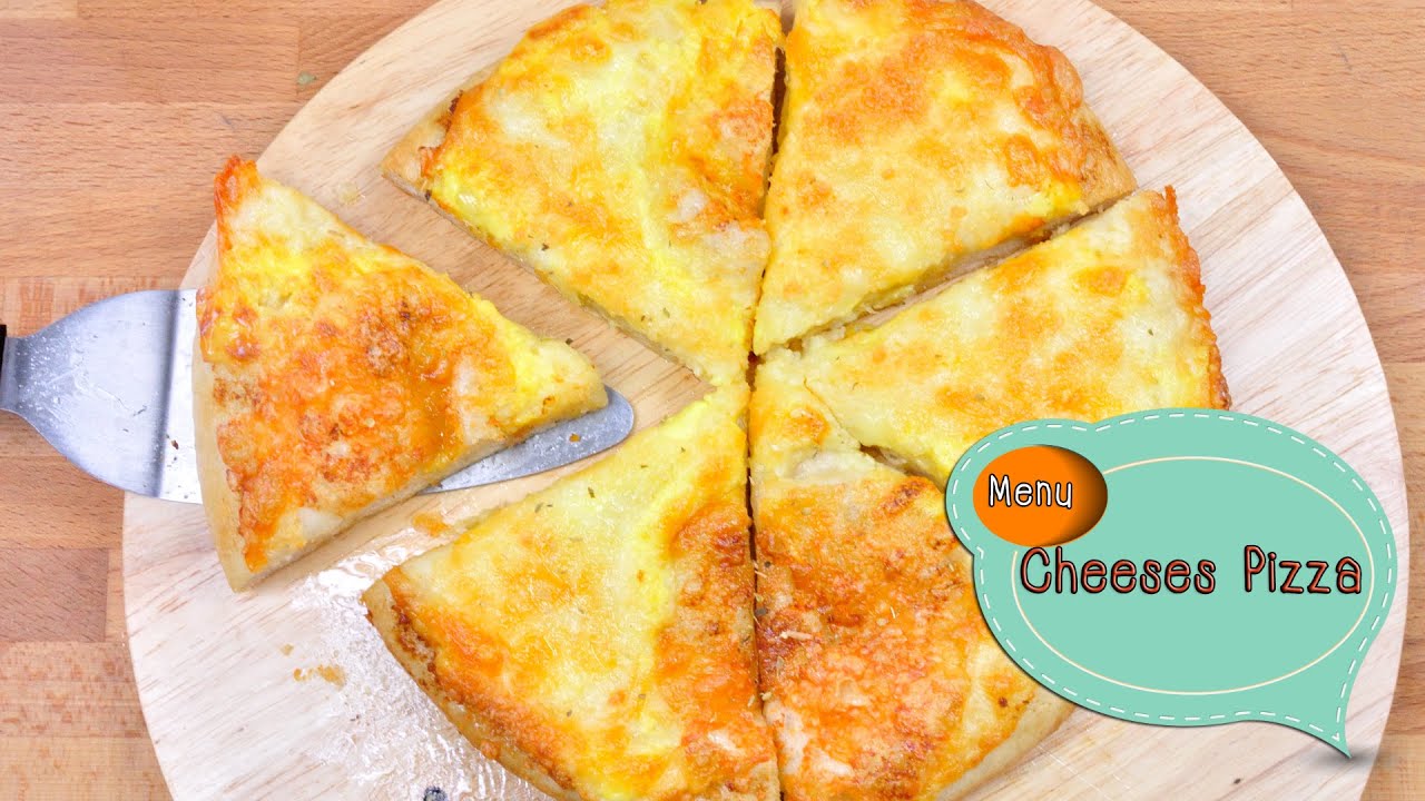 วิธีทำแป้งพิซซ่า - พิซซ่าหน้าชีส Cheeses Pizza - 1 Minute Cooking