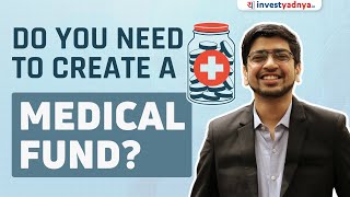 Who should create a Medical Fund? Is it a Substitute to Health Insurance?