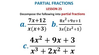 Decompose into partial fractions| Linear factors| Quadratic factors| Repeated factors| A level maths