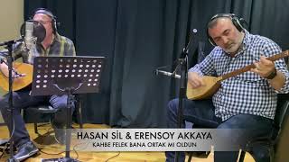 Hasan Sil Official / Erensoy Akkaya ( Kahbe Felek Bana Ortakmı Oldun Resimi