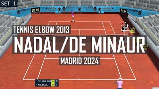 TENNIS GAME PLAY - NADAL VS DE MINAUR MADRID 2024