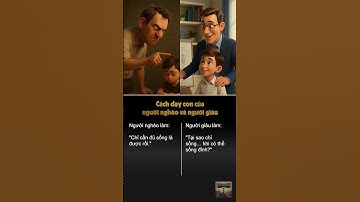 Cách dạy con của người nghèo và người giàu