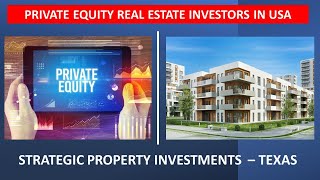 Focus on USA Private Equity / Real Estate Investor Groups: Strategic Property Investments, Texas.