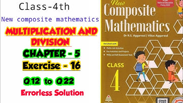 CLASS-4TH /MATHS/ CHAPTER- 5 / MULTIPLICATION & DIVISION EXERCISE- 16 / PART-2 / NEW COMPOSITE MATHS