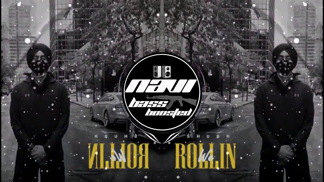 We Rollin⚠️🔊[Bass Boosted] Shubh | Latest Punjabi Song 2021 | NAVI BASS BOOSTED