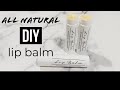 All Natural Lip Balm | Recipe Included