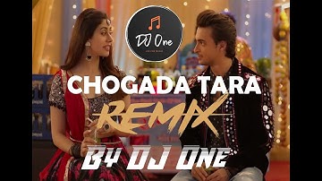 Chogada Tara Remix by DJ One | Loveratri | Aayush Sharma | Warina Hussain | Darshan Raval