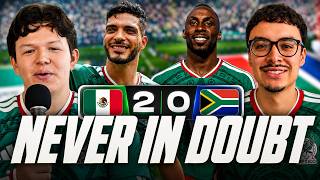 This Was NEVER in Doubt | Mexico 2-0 South Africa Reaction