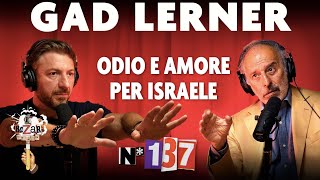 Ep. 137 - Gaza. Odio e amore per Israele con Gad Lerner