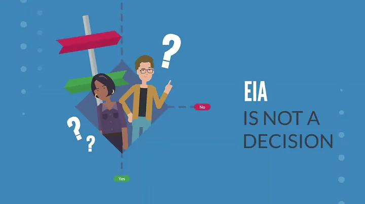 What is an EIA or Environmental Impact Assessment?
