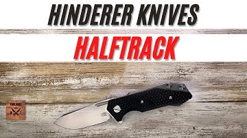 Hinderer Knives Halftrack Pocketknife. Fablades Full Review