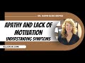 Understanding Depressive Symptoms - Apathy and Lack of Motivation