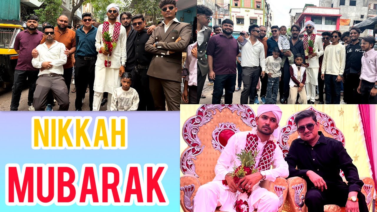 NIKKAH MUBARAK HO ❤️ MY BRO SAHIL|| PATEL WORLD 