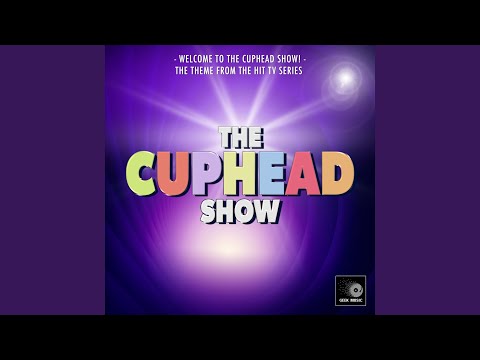 Ver Welcome To The Cuphead Show (From "The Cuphead Show") en YouTube