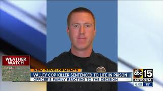 Valley cop killer sentenced to life in prison
