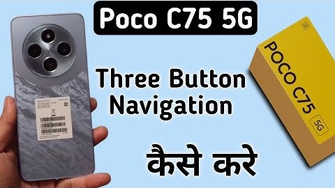 Poco C75 5G back button kaise lagaye, how to set three button navigation in poco, change navigation