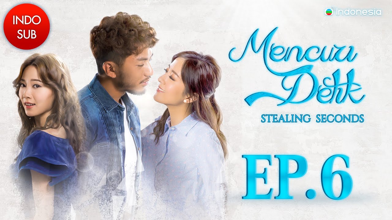 Mencuri Detik l Stealing Seconds l EP.6 l TVB Indonesia