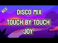Touch by touch  joy disco mix djvanvan prado remix