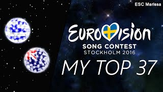 Eurovision 2016 l MY TOP 37 l So far (10/03/16)