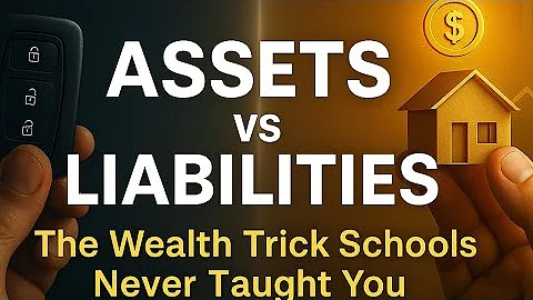 The Wealth Trick Schools Never Taught You (Assets vs Liabilities)