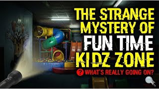 The Strange Mystery Of Fun Time Kidz Zone Whats Really Going On?