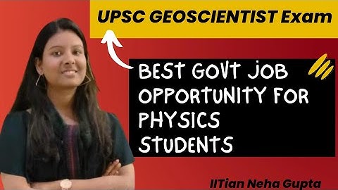UPSC Geoscientist Exam 2023 notification|GEOPHYSICIST, Geologist,Chemist|Govt job for M.Sc students