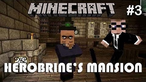 Herobrines Mansion Part 3 - Quest 3 - Let