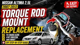[DIY Car Maintenance] Step-by-Step Guide! Replacing Torque Rod Mount on 2007-2012 Nissan Altima 2.5L