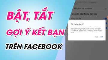 Cách tắt/bật gợi ý đề xuất kết bạn trên Facebook điện thoại