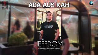 Jeffdom - Ada Aus Kah (Official Lyric Video)