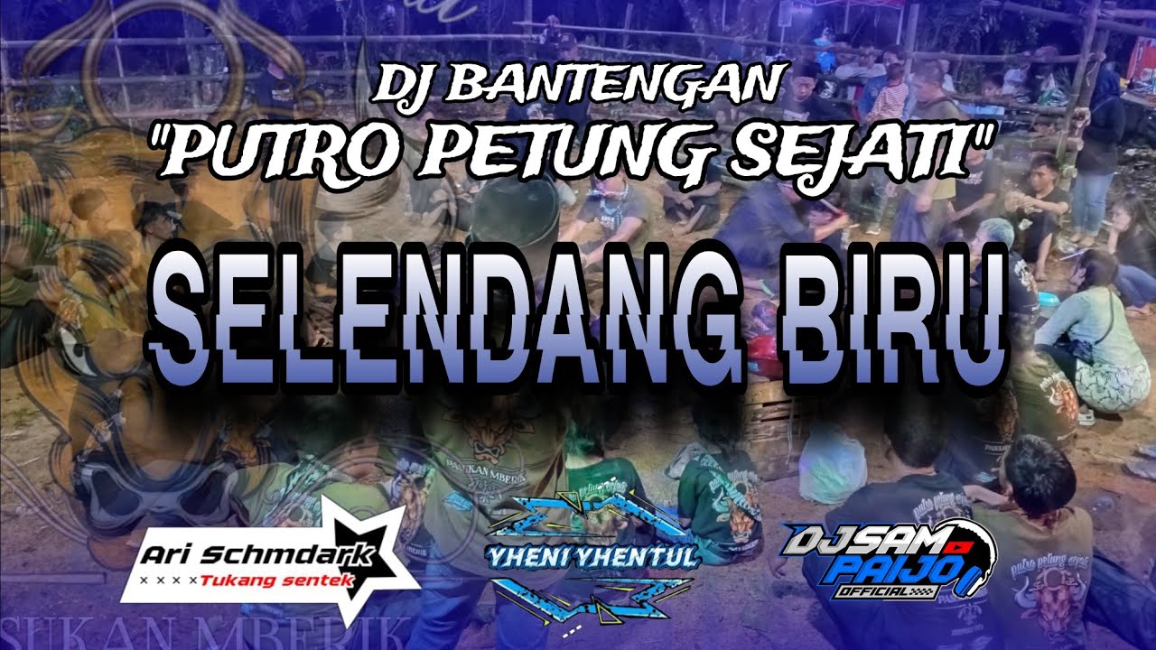 SELENDANG BIRU PUTRO PETUNG SEJATI GEDRUK PINDOAN SAWERAN REMIXER @DJ_SAM_PAIJO_OFFICIAL